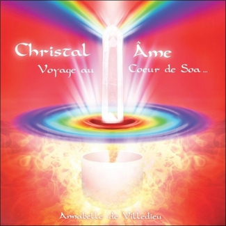 Christal âme. Voyage au coeur de Soa, 1 CD audio