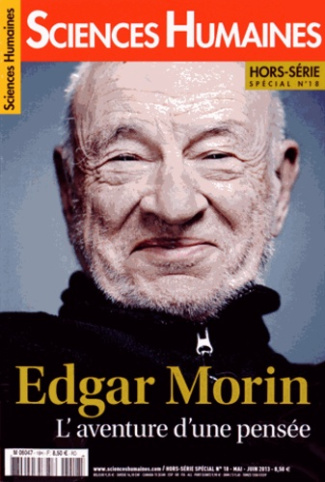 Sciences Humaines Hors-série spécial N° 18, Mai-juin 2013 : Edgar Morin. L'aventure d'une pensée