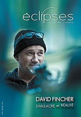 Eclipses N° 51/2012-2 : David Fincher. Simulacre et réalité
