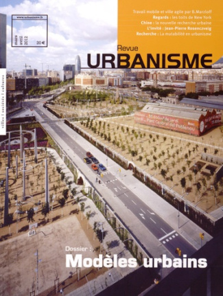 Revue Urbanisme N° 383, Mars-avril 2012 : Modèles urbains