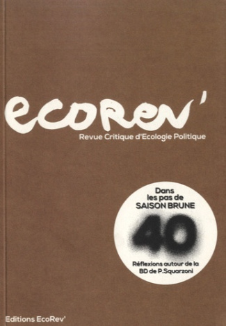 EcoRev' N° 40, automne-hiver 2012-2013 : Dans les pas de Saison brune. Réflexions autour de la BD de