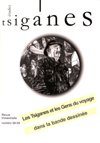 Etudes tsiganes N° 58-59 : Les Tsiganes et les Gens du Voyage dans la bande-dessinée
