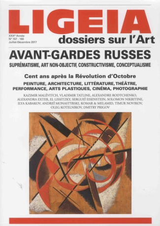 Ligeia N° 157-160, Juillet-décembre 2017 : Avant-gardes russes. Perspectives plurielles