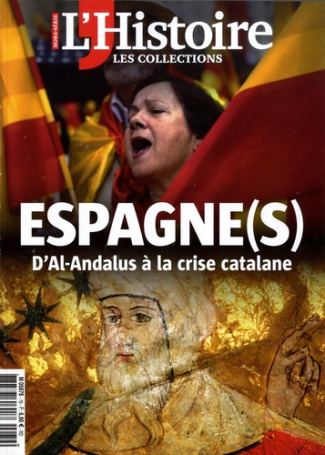 L'Histoire Hors-série N° 79 : Espagne(s). D'Al-Andalus à la crise catalane