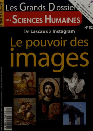 Les Grands Dossiers des Sciences Humaines N° 52, septembre-octobre-novembre 2018 : Le pouvoir des im