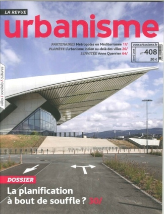 Revue Urbanisme N° 408, Printemps 2018