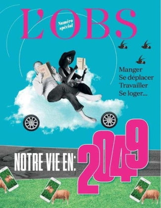 L'Obs N° 2002 : Notre vie en 2049