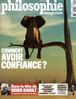 Philosophie Magazine N° 142, septembre 2020 : Comment avoir confiance ?