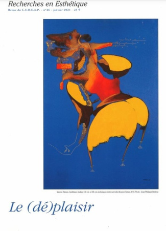 Recherches en Esthétique N° 26, janvier 2021 : Le (dé)plaisir