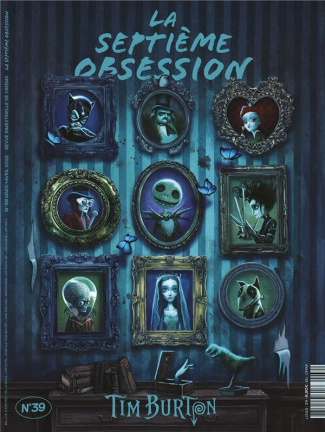 La septième obsession N° 39, mars-avril 2022 : Tim Burton