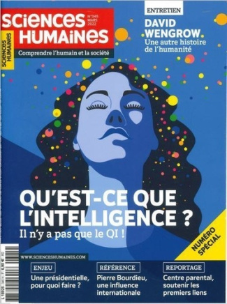 Sciences Humaines N° 345, mars 2022 : Qu'est-ce que l'intelligence ?