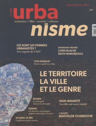 Revue Urbanisme N° 429, janvier-février 2023 : Le territoire, la ville et le genre