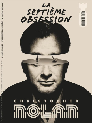 La septième obsession N° 46, mai 2023 : Christopher Nolan