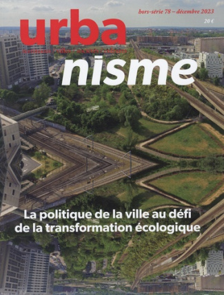 Revue Urbanisme Hors-série N° 78, décembre 2023 : La politique de la ville au défi de la transformat