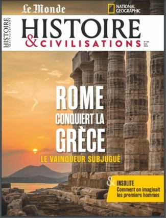 Histoire & civilisations N° 105, mai 2024 : Rome conquiert la Grèce