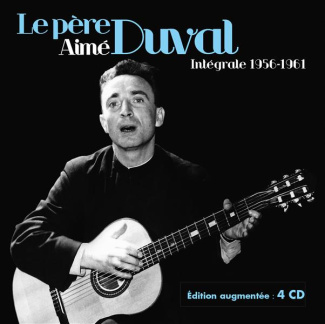 Le père Aimé Duval. Intégrale 1956-1961, 4 CD audio