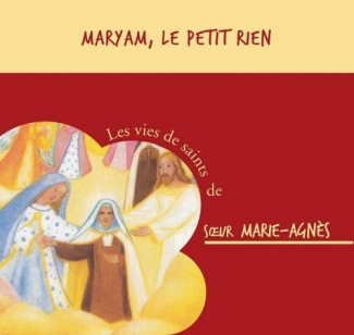 Bienheureuse Mariam, « le petit rien » – CD
