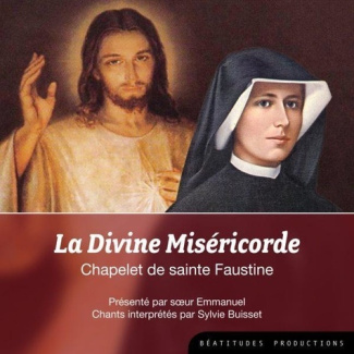CD Chapelet de la Divine Miséricorde. Chapelet de Sainte Faustine. Chants par Sylvie Buisset