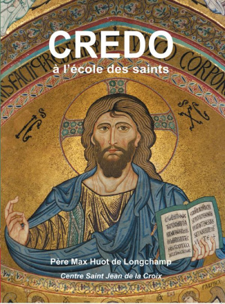 Credo à l'école des saints. 3 CD audio
