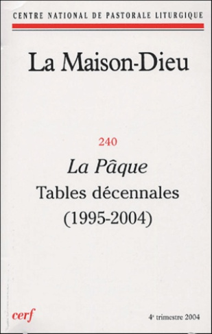 La Maison-Dieu N° 240, 4e trimestre 2004 : La Pâque