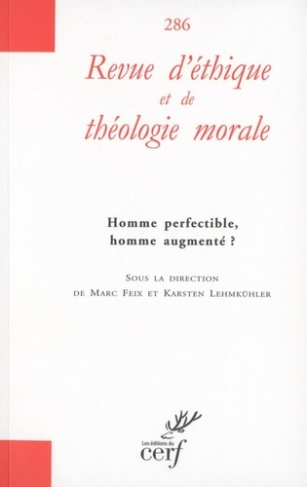 Revue d'éthique et de théologie morale Hors-série N° 286, septembre 2015 : Homme perfectible, homme