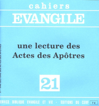 Cahiers Evangile N° 21 : Une lecture des Actes des Apôtres