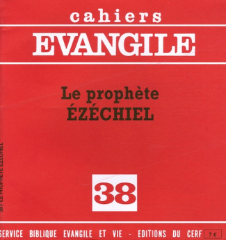Cahiers Evangile N° 38 : Le prophète Ezéchiel