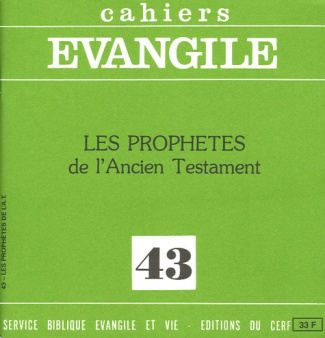 Cahiers Evangile N° 43 : Les prophètes de l'Ancien Testament