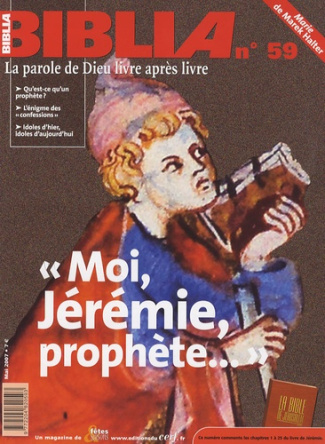 Biblia N° 59, mai 2007 : "Moi, Jérémie, prophète..."