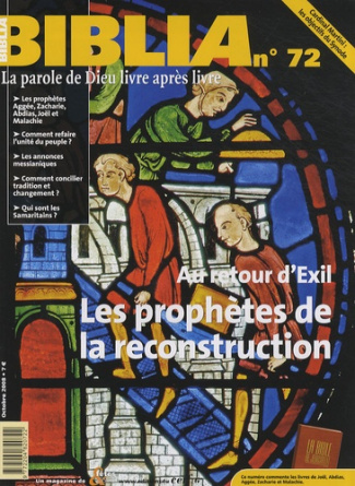 Biblia N° 72, Octobre 2008 : Les prophètes de la reconstruction