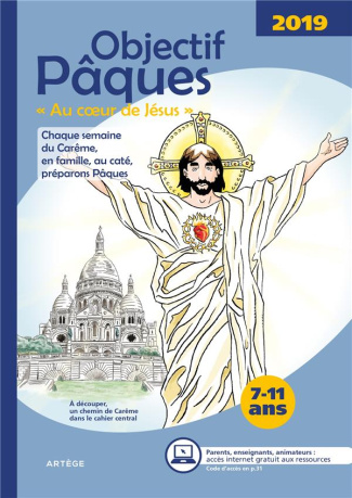Ma prière Hors-série N° 20 : Objectif Pâques. "Au coeur de Jésus"