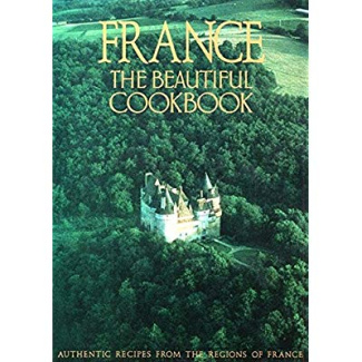 FRANCE THE BEAUTIFUL COOKBOOK