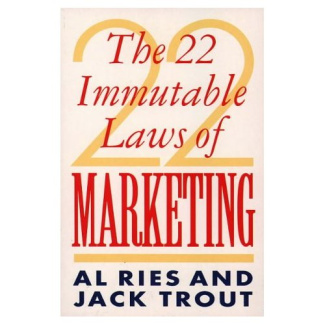 22 IMMUTABLE LAWS OF MARKETING