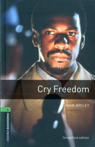 Cry Freedom. Stage 6