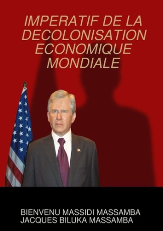 Imperatif de la decolonisation economique mondiale