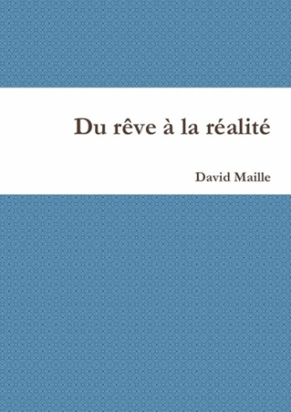 Du rêve à la réalité