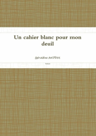 Un cahier blanc pour mon deuil