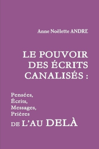 LE POUVOIR DES ÉCRITS CANALISÉS