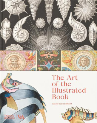 THE ART OF THE ILLUSTRATED BOOK, 700 YEARS OF HISTORY AND DESIGN