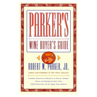 PARKER S WINE BUYER GUIDE 5TH ED