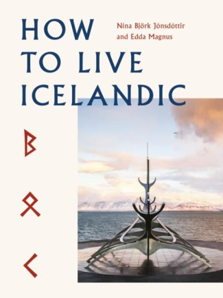 HOW TO LIVE ICELANDIC