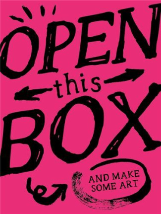 OPEN THIS BOX AND MAKE SOME ART, 40 PLAYFUL ARTWORKS YOU CAN DO