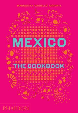 MEXICO THE COOKBOOK