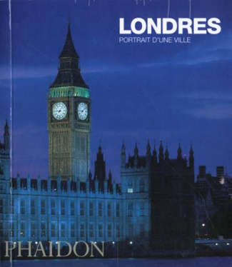Londres. Portrait d'une ville