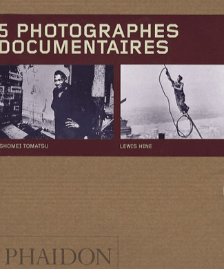 Coffret 5 photographes documentaires en 5 volumes : Lewis Hine, Shomei Tomatsu, Jacob Riis, Lisette