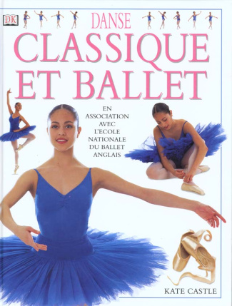 DANSE CLASSIQUE ET BALLET