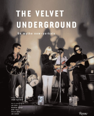The Velvet underground. Un mythe new-yorkais