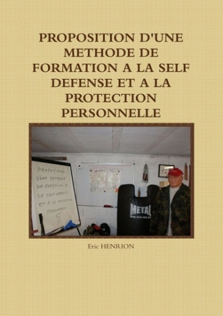 Proposition d'une méthode de formation a la self defense et a la protection personnelle