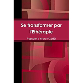 Se transformer par l'Ethérapie