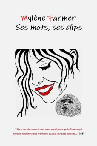 Mylene Farmer: Ses Mots, Ses Clips